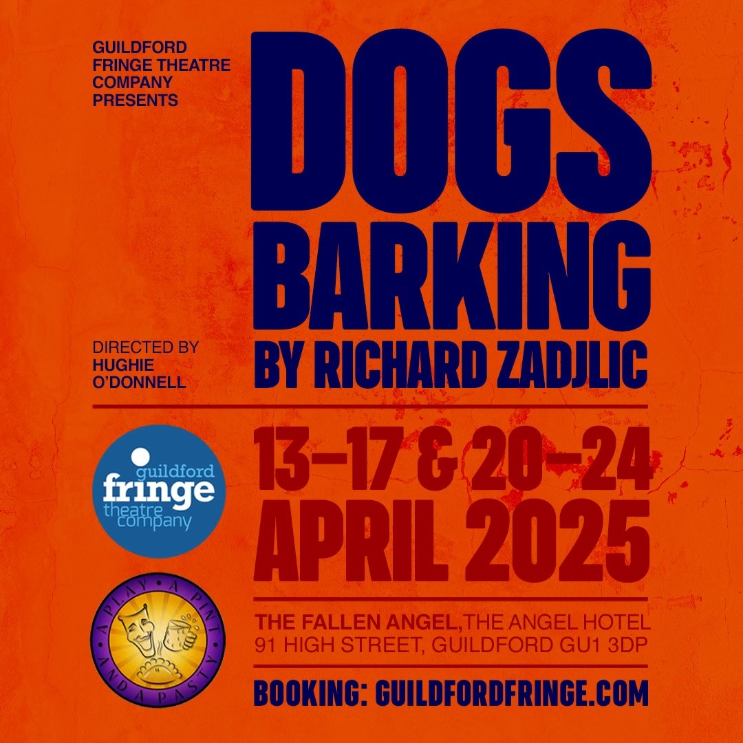 A Play, A Pint & A Pasty: Dogs Barking