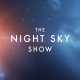 The Night Sky Show