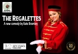 Badapple Theatre Company present &rsquo;The Regalettes&rsquo;