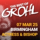 The Best of Grohl - Actress & Bishop, Birmingham