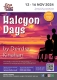 Halcyon Days at Chads Theatre