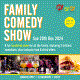 Afternoon Family Comedy Show (5+)