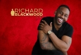 Richard Blackwood Live (18+)