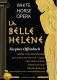 White Horse Opera La Belle Helene