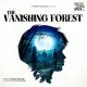 The Vanishing Forest