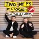 Two Mr Ps in a Podcast : Live - Let That Be A Lesson